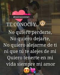 Te Conoci Y Todo Cambio Amor Quotes Love Phrases Love Quotes