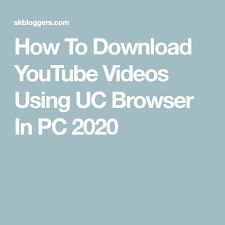 Uc browser merupakan salah satu dari sekian banyak browser yang berbasis chromium. How To Download Youtube Videos Using Uc Browser In Pc 2020 Youtube Videos Youtube Browser