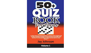 Here's how you can be with your ideal boy/girl. 50 Quiz Book For Teens A Unique Trivia Crosswords Quiz Book For Kids On Trivia Questions And Answers Presented In A Classic Crosswords Puzzle Format With Trivia Questions For Kids Quiz Book