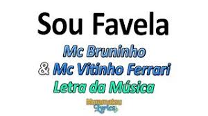 Check spelling or type a new query. Mc Bruninho Mc Vitinho Ferrari Sou Favela Letra Lyrics