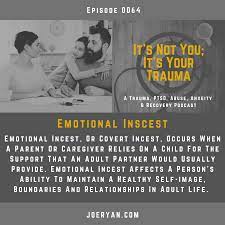 EP 0064 – Emotional Incest - Joe Ryan