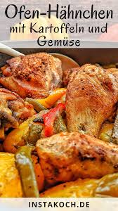 Ofen Hahnchen Mit Kartoffeln Und Gemuse Einfach Und Lecker Klick Dich Zum Rezept In 2020 Einfache Gerichte Rezepte Einfach Lecker
