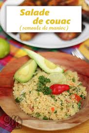 Salade De Couac Semoule De Manioc Recette Semoule De Manioc Recettes De Cuisine Cuisine Antillaise