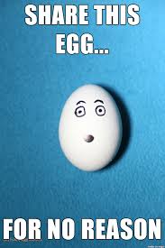 Valentine's day is here again. Funny Egg Memes Posts Facebook