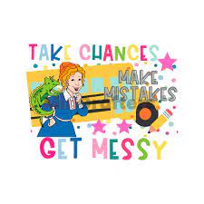 Take Chances Make Mistakes Ms Frizzle SVG Digital Cricut Fil | Inspire  Uplift