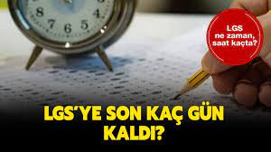 Lgs 2021 tarihi belli oldu mu? 2021 Lgs Sinavina Son Kac Gun Kaldi
