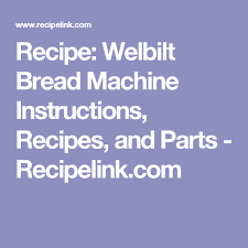 I have had this bread machine for a long time and it worked fine. Recipe Welbilt Bread Machine Instructions Recipes And Parts Recipelink Com Bread Machine Honey Bread Machine Recipe Angel Food Cake Mix Recipes