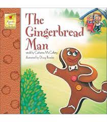 The old woman bakes a gingerbread man for her boy. Amazon Com The Gingerbread Man Keepsake Stories 0609746300728 Mccafferty Catherine Books