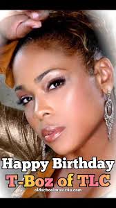 Happy Birthday, Tionne "T-Boz" Watkins of TLC ❤️❤️❤️ @top fans