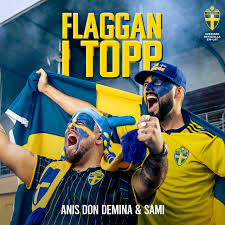 Anis don demina (swedish pronunciation: Flaggan I Topp Sveriges Officiella Em Lat 2021 By Anis Don Demina On Tidal