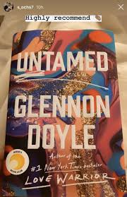 Stephanie Ochs Untamed Glennon Doyle In 2020 Book Club Love Warriors Reeses