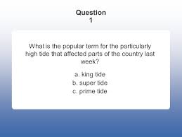 5) who revolted against david? 10 02 14 Weekly Quiz Question 1 What Is The Popular Term For The Particularly High Tide That Affected Parts Of The Country Last Week A King Tide B Ppt Download