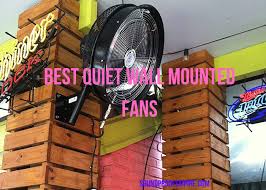 Meets osha standards, ul listed. Top 5 Quietest Wall Mounted Fans For Quiet Efficient Cooling Soundproof Empire