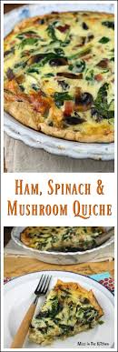 Ham Spinach Mushroom Quiche Miss In The Kitchen Spinach Stuffed Mushrooms Quiche Recipes Easy Quiche Recipes Crustless