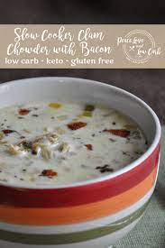 Slow Cooker Low Carb Clam Chowder With Bacon Keto Recipe Low Carb Diet Recipes Healthy Low Carb Recipes Low Carb Soup