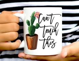 Cactus Mug Cactus Lover Mug Can T Touch This Cactus Coffee Mug Succulent Mug Funny Mug Funny Coffee Cup Funny Coworke Funny Coffee Cups Coffee Mugs Mugs