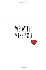 We Will Miss You Journal Farewell Gift For Colleague Farewell Gifts Encouragement Quotes Colleagues Quotes