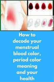 List Of Menstrual Blood Color Meaning Pictures And Menstrual