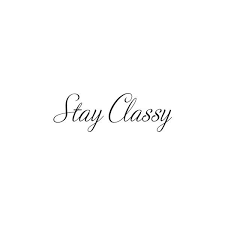 Via Tumblr We Heart It Classy Quotes Stay Classy Quotes White Background Quotes