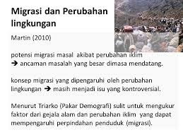 Inilah antara kesan guan tanah terhadap alam sekitar. Pengaruh Perubahan Iklim Terhadap Migrasi Ppt Download