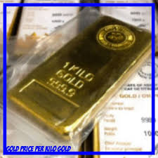1 Kilo Of Gold Worth Gold Cost Gold Price Gold Rate