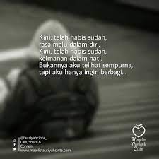 Maybe you would like to learn more about one of these? Kini Telah Habis Sudah Rasa Malu Dalam Diri Kini Telah Habis Sudah Keimanan Dalam Hati Bukannya Aku Telihat Sempurna Tapi Aku Hanya Ingin Berbagi Duhai Saudaraku Kini Zaman Tak Lagi