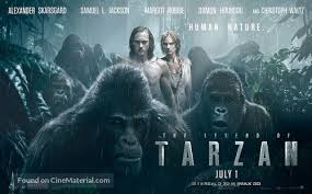 A lot of movies, you have to go to the far reaches of the galaxy to find extraordinary beauty and amazing things, but they're right here on the the legend of tarzan opens in u.s. The Legend Of Tarzan 2016 Movie Poster