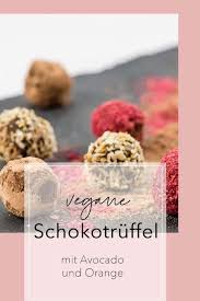 Schokolade Kusst Orange Dieses Rezept Ist Der Knaller Denn Die Veganen Schokoladentruffel Sind Ganz Einfach Und Sch Hunde Futter Truffel Rezept Zum Verlieben