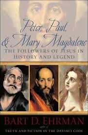 Peter, Paul and Mary Magdalene. The Followers of Jesus in History and Legend