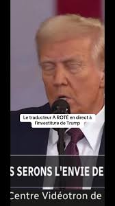 Le traducteur A ROTÉ en direct à l'investiture de Trump