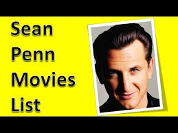 Tour our gallery of sean penn movies. Sean Penn Movies List Youtube
