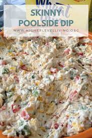 Healthy Summer Dip Recipes Skinny Recipes Appetizers Spinach Dip Avocado Dip Seven Layer Dip Poolsi Summer Dip Recipes Seven Layer Dip Poolside Dip