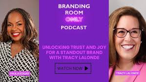 Unlocking Trust and Joy for a Standout Brand with Tracy LaLonde