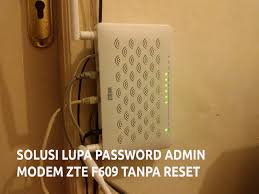 Mengetahui password router zte f609 melalui telnet. Solusi Mudah Lupa Password Admin Modem Zte F609 Indihome