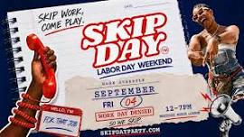 SKIP DAY ATLANTA: LABOR DAY WEEKEND KICKOFF 9.4.26