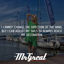 Actor quotes men quotes james dean quotes famous pictures jimmy dean. I Can T Change The Direction Of The Wind But I Can Adjust My Sails To