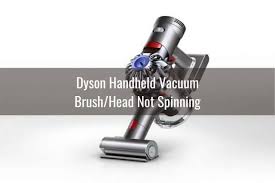I have a problem with my dc40. Dyson Vacuum Won T Spin Ready To Diy