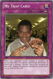You just activated my trap card ! You Ve Just Activated My Trap Card In 2021 Funny Yugioh Cards Yugioh Cards Yugioh Trap Cards
