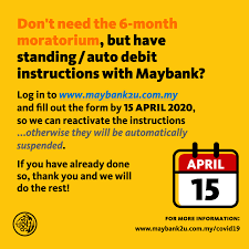 Maybe you would like to learn more about one of these? Maybank If You Wish To Opt Out Of The Moratorium Don T Forget To Do So By 15 April 2020 Just Follow The Steps And We Ll Take Care Of The Rest For
