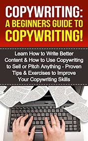 Includes templates, frameworks and more. Copywriting A Beginners Guide To Copywriting Learn How To Write Better Content How To Use Copywriting To Sell Or Pitch Anything Proven Tips Exercises Copywriter Copywrite English Edition Ebook