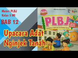 Kunci jawaban buku plbj kelas 6. Materi Plbj Kelas 5 Upacara Adat Nginjek Tanah Youtube