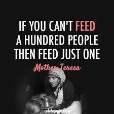 The Poverty Of Being Unwanted Unloved And Uncared For Is The Greatest Poverty Poverty Hunger Activi Mother Teresa Quotes Poor Quotes Mother Theresa Quotes