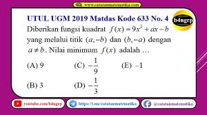 No 4 Pembahasan Utul Ugm 2019 Kode 633 Matematika Dasar Fungsi Kuadrat Matematika Dasar Matematika Latihan