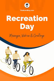 Recreation Day 59 Greetings Messages And Quotes Thebrandboy In 2020 Recreation Messages How To Memorize Things