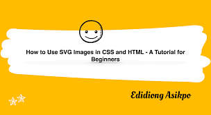 Download How To Use Svg Images In Css And Html A Tutorial For Beginners