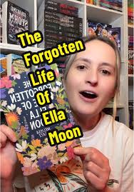 The Life Forgotten Life of Ella Moon