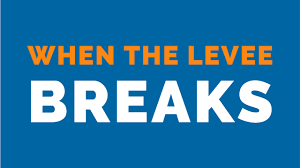 The lyrics reflect experiences during the upheaval caused by the great mississippi flood of 1927. When The Levee Breaks Why And Why Now Dr David Wenger