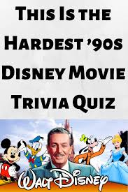 Julian chokkattu/digital trendssometimes, you just can't help but know the answer to a really obscure question — th. Latest This Is The Hardest 90s Disney Movie Trivia Quiz Latest Classic Disney Movies