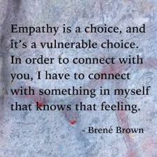 See more ideas about self compassion, brene brown, inspirational quotes. Am I Falling Short Of Empathy Tumbling Jumbles Empathy Quotes Brene Brown Quotes Life Quotes