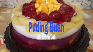 Ingin tahu seperti apa kelezatannya? Puding Buah Ala Erlina Lee Youtube